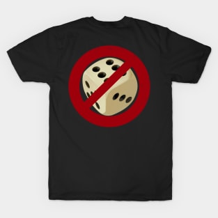 No Dice T-Shirt